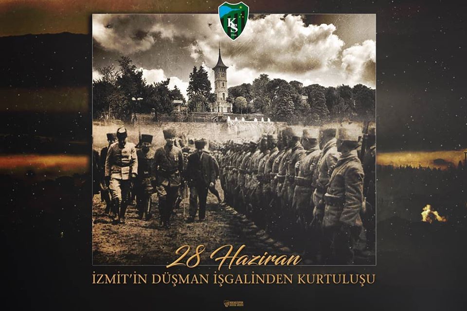 28 Haziran İzmit'in Düşman İşgalinden Kurtuluşu!